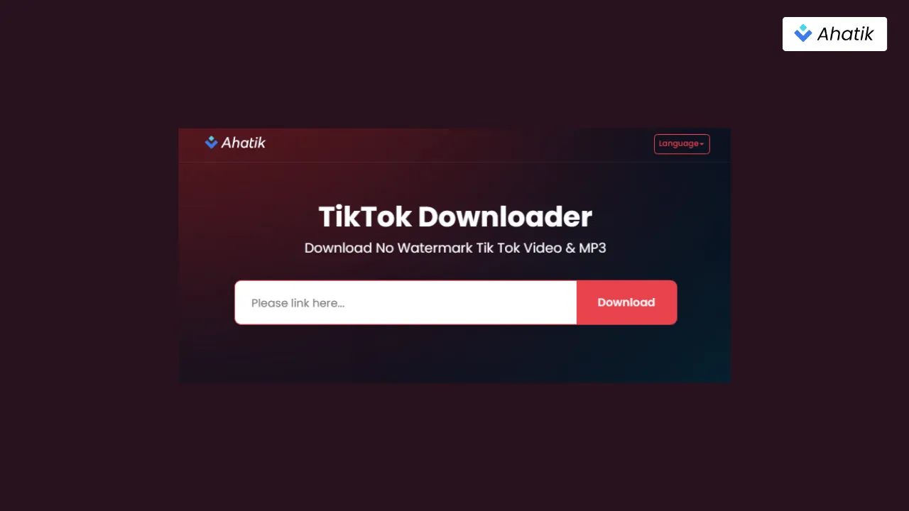 Tik Tok Downloader Online  - Ahatik.com